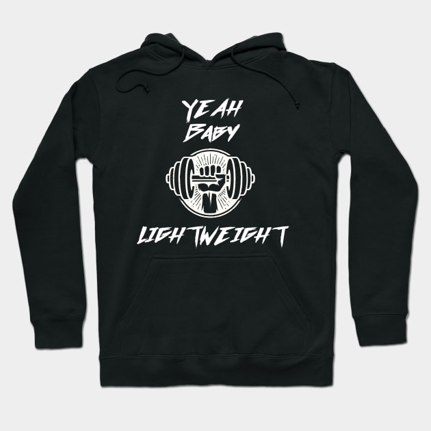 yeah baby light weight Hoodie by itacc